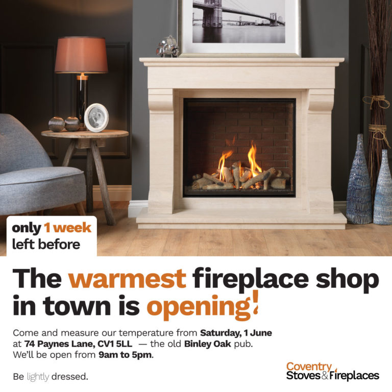 Coventry Stoves and Fireplaces is Opening in One Week Coventry Stoves